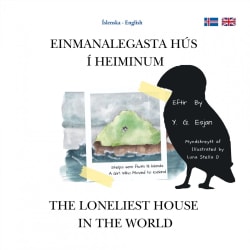 The loneliest house in the world - Einmanalegasta hús í heiminum