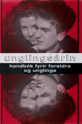 Unglingsárin - handbók fyrir foreldra