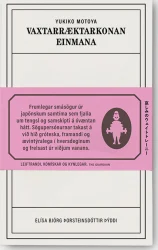 Vaxtarræktarkonan einmana