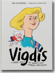 Vigdís: A Book About the World’s First Female President