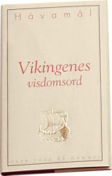 Vikingenes visdomsord - Hávamál