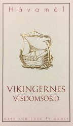 Vikingernes Visdomsord - Hávamál(dönsk)