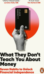 What They Dont Teach You About Money