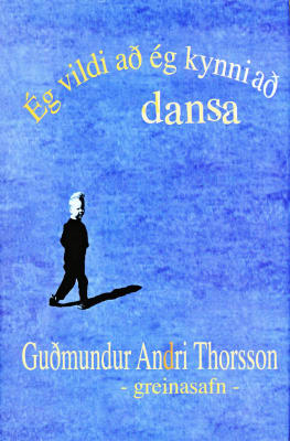 Ég vildi að ég kynni að dansa