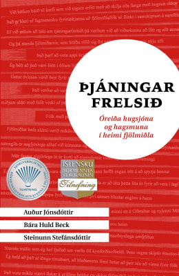 Þjáningarfrelsið - Óreiða hugsjóna og hagsmuna í heimi fjölmiðla
