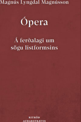 Ópera - Á ferðalagi um sögu listformsins
