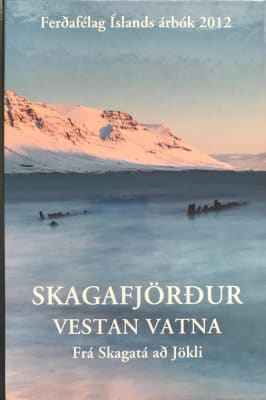Árbók 2012 - Skagafjörður vestan Vatna: frá Skagatá að Jökli