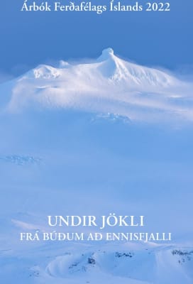 Árbók 2022 - Undir jökli, frá Búðum að Ennisfjalli