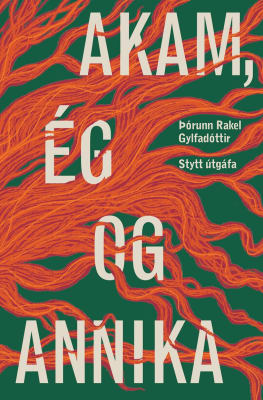 Akam, ég og Annika. Stytt útgáfa