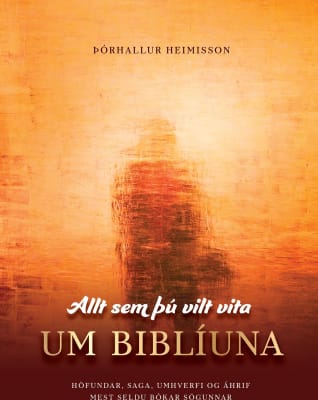 Allt sem þú vilt vita um Biblíuna