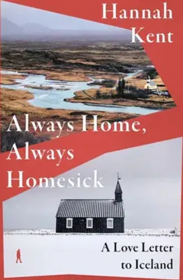 Always Home, Always Homesick: A Love Letter to Iceland