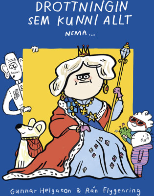 Drottningin sem kunni allt nema...