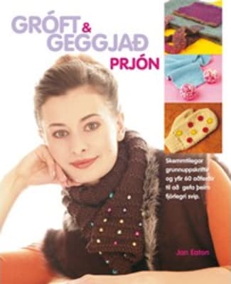 Gróft og geggjað prjón