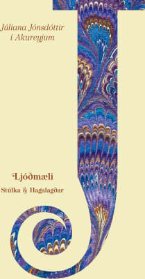 Júlíana Jónsdóttir - Ljóðmæli: Stúlka & Hagalagðar