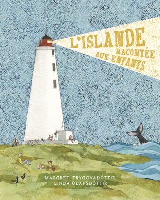 L’ Islande racontée aux enfants / Here is Iceland - french edition