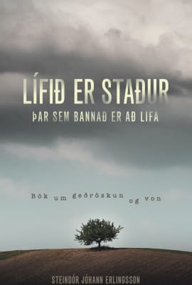 Lífið er staður þar sem bannað er að lifa