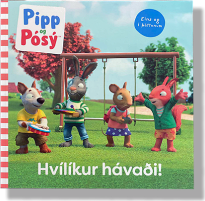 Pipp og Pósý - Hvílíkur hávaði