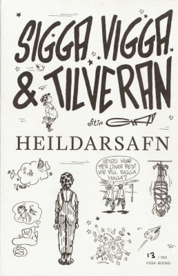 Sigga Vigga og tilveran: heildarsafn