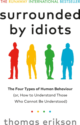 Surrounded By Idiots