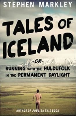 Tales of Iceland - Travel Memoir About Icelandic Culture and Landscapes
