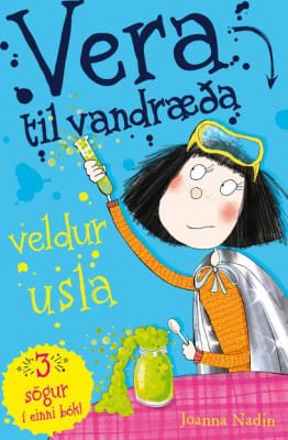 Vera til vandræða veldur usla