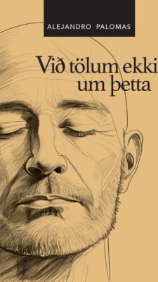 Við tölum ekki um þetta