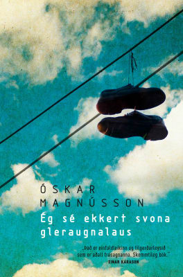 Ég sé ekkert svona gleraugnalaus