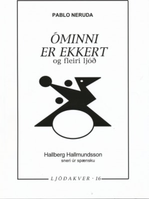 Óminni er ekkert og fleiri ljóð