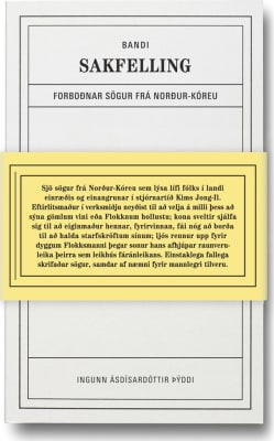 Sakfelling: forboðnar sögur frá Norður-Kóreu