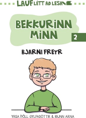 Bekkurinn minn 2: Bjarni Freyr