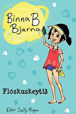 Binna B Bjarna - Flöskuskeytið