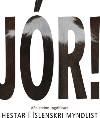 Jór! - Horses in Icelandic Art