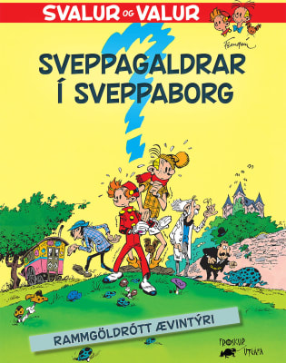 Svalur og Valur 5 - Sveppagaldrar í Sveppaborg