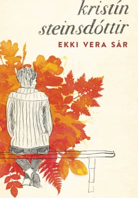 Ekki vera sár