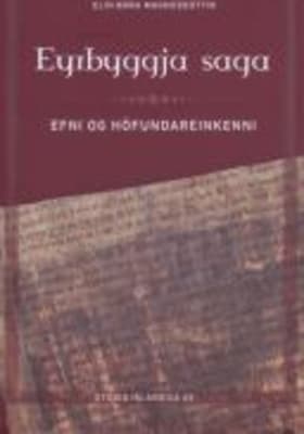 Eyrbyggja saga - efni og höfundareinkenni