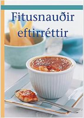 Fitusnauðir eftirréttir