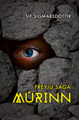 Freyju saga - Múrinn