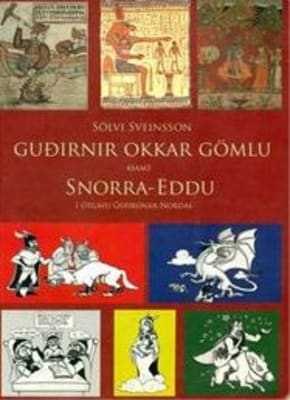 Guðirnir okkar gömlu ásamt Snorra-Eddu