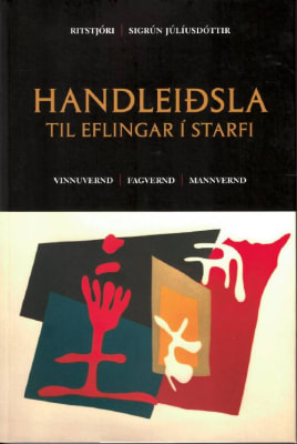 Handleiðsla: til eflingar í starfi