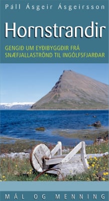 Hornstrandir - Gengið um eyðibyggðir frá Snæfjallaströnd til Ingólfsfjarðar