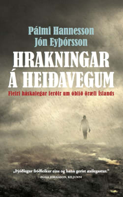 Hrakningar á heiðavegum - fleiri háskalegar ferðir um óblíð öræfi Íslands