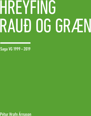 Hreyfing rauð og græn - saga VG 1999-2019