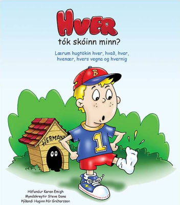 Hver tók skóinn minn ?