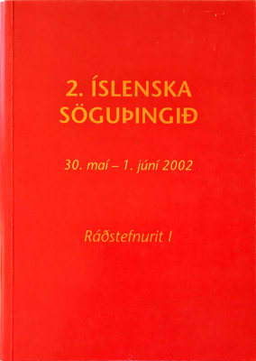 Söguþing 2002: I. bindi