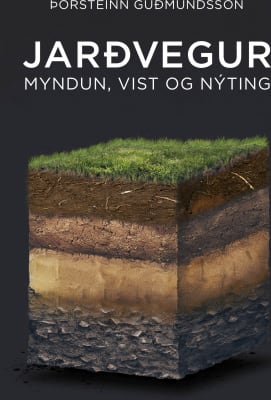 Jarðvegur - Myndun, vist og nýting