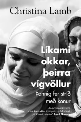 Líkami okkar, þeirra vígvöllur