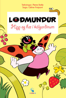 Loðmundur 3 - Hipp og hæ í kálgarðinum