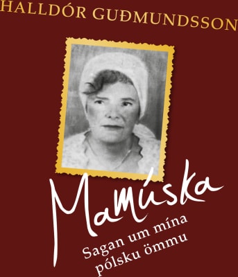 Mamúska: saga um mína pólsku ömmu