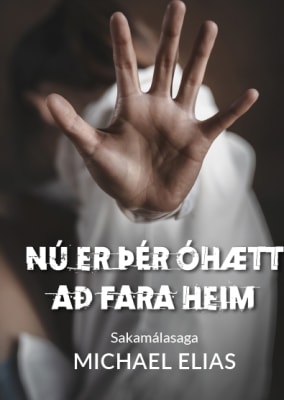 Nú er þér óhætt að fara heim