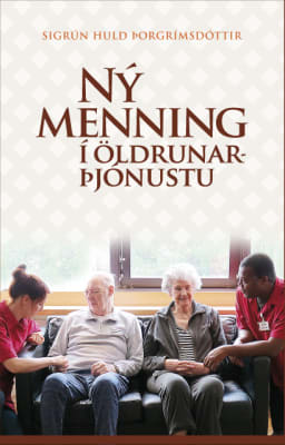 Ný menning í öldrunarþjónustu